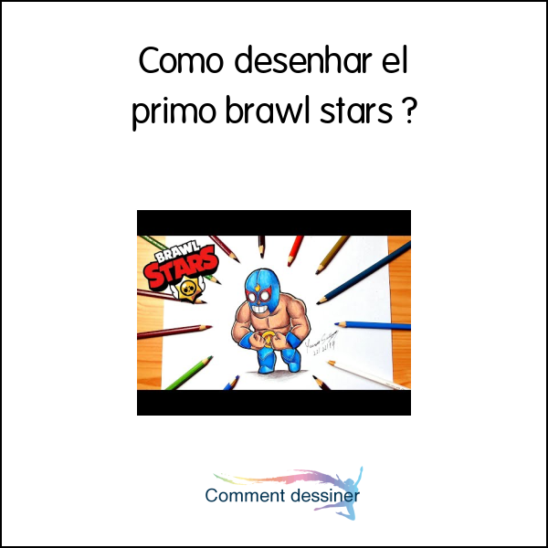 Como desenhar el primo brawl stars